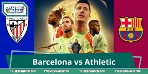 Barcelona vs Athletic: Đại Chiến 02:00, Soi Kèo & Đoán Tỷ Số