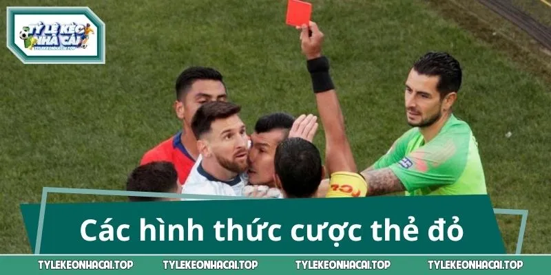 Các hình thức cược thẻ đỏ